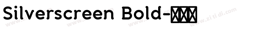 Silverscreen Bold字体转换